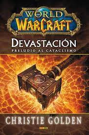 WORLD OF WARCRAFT. DEVASTACIÓN | 9788490943489 | GOLDEN, CHRISTIE | Librería Castillón - Comprar libros online Aragón, Barbastro