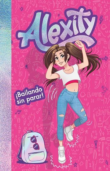 ¡Bailando sin parar! (Alexity) | 9788417424558 | Alexity | Librería Castillón - Comprar libros online Aragón, Barbastro