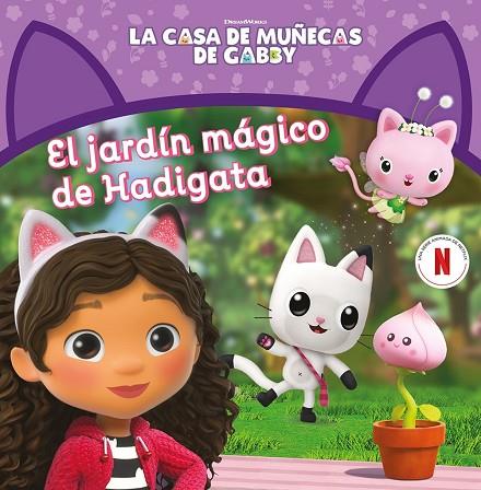 La casa de muñecas de Gabby. Un cuento - El jardín mágico de Hadigata | 9788448869298 | La casa de muñecas de Gabby | Librería Castillón - Comprar libros online Aragón, Barbastro