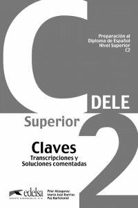 Preparación al DELE C2 - libro de claves (ed. 2012) | 9788477119814 | Alzugaray Zaragüeta, Pilar / Bartolomé Alonso, María Paz | Librería Castillón - Comprar libros online Aragón, Barbastro