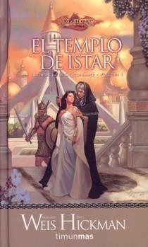 TEMPLO DE ISTAR, EL (LEYENDAS DRAGONLANCE 1) | 9788448033446 | WEIS, MARGARET; HICKMAN, TRACY | Librería Castillón - Comprar libros online Aragón, Barbastro