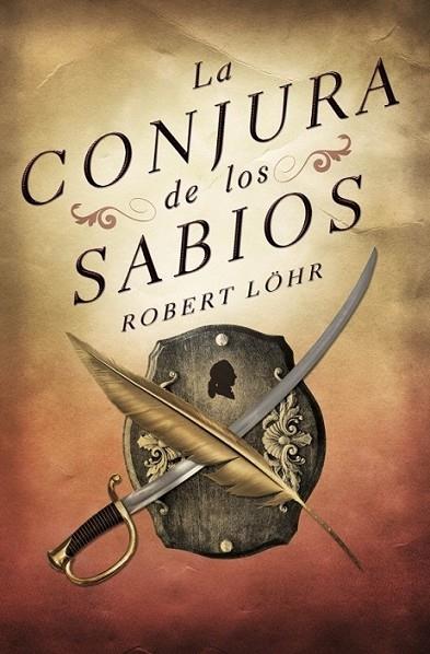 CONJURA DE LOS SABIOS, LA | 9788425343889 | LOEHR, ROBERT | Librería Castillón - Comprar libros online Aragón, Barbastro