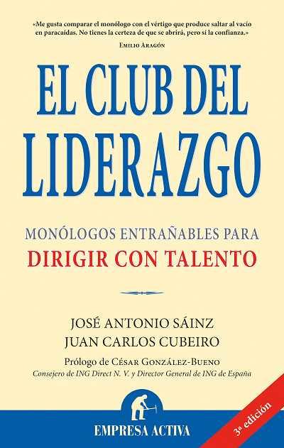 CLUB DEL LIDERAZGO, EL | 9788495787859 | SAINZ, JOSE ANTONIO; CUBEIRO, JUAN CARLOS | Librería Castillón - Comprar libros online Aragón, Barbastro