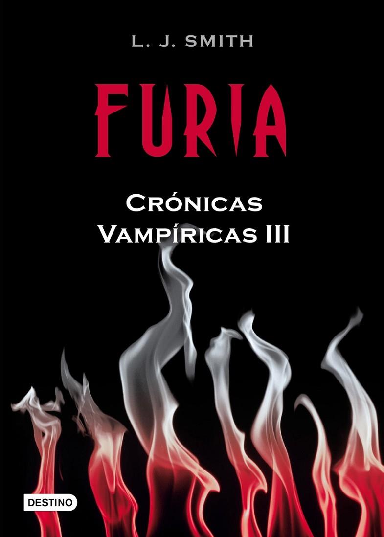 FURIA - CRONICAS VAMPIRICAS 3 | 9788408084518 | SMITH, L.J. | Librería Castillón - Comprar libros online Aragón, Barbastro