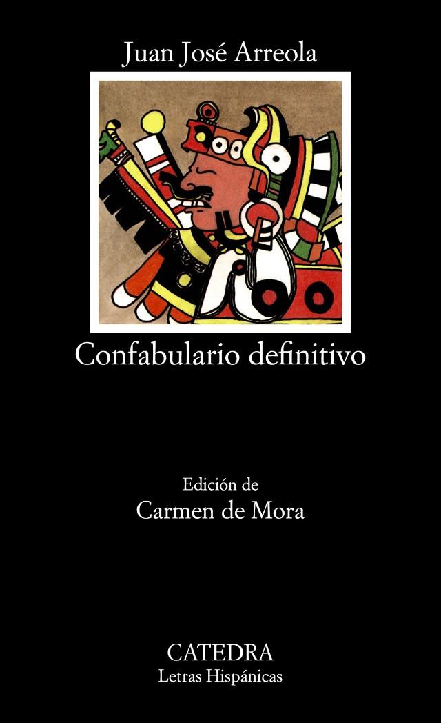 Confabulario definitivo | 9788437605753 | Arreola, Juan José | Librería Castillón - Comprar libros online Aragón, Barbastro