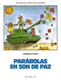 Parábolas en son de Paz | 9788470437434 | Otero, Herminio | Librería Castillón - Comprar libros online Aragón, Barbastro