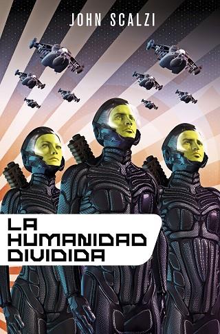 La Vieja Guardia nº 05/06 La humanidad dividida | 9788445004913 | Scalzi, John | Librería Castillón - Comprar libros online Aragón, Barbastro