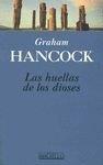 HUELLAS DE LOS DIOSES, LAS (BDB) | 9788440693792 | HANCOCK, GRAHAM | Librería Castillón - Comprar libros online Aragón, Barbastro