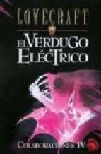 El verdugo eléctrico | 9788441414532 | Lovecraft, Howard Phillips | Librería Castillón - Comprar libros online Aragón, Barbastro