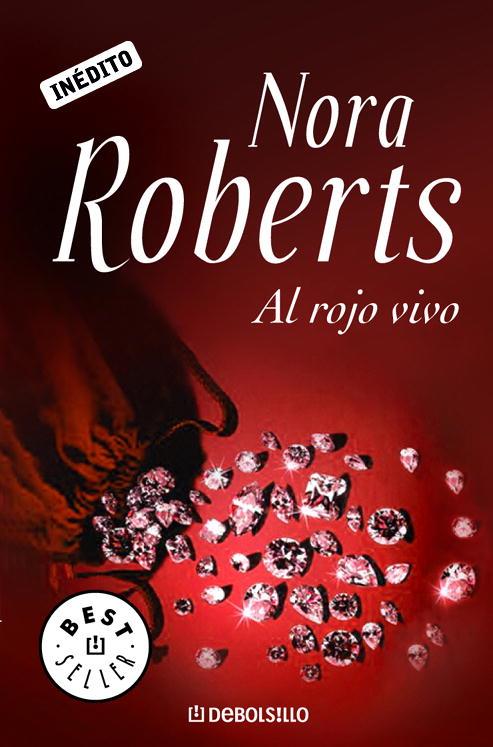 ROJO VIVO, AL | 9788483463697 | Nora Roberts | Librería Castillón - Comprar libros online Aragón, Barbastro