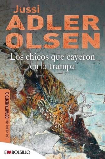 CHICOS QUE CAYERON EN LA TRAMPA, LOS - DEPARTAMENTO Q | 9788415140603 | ADLER-OLSEN, JUSSI | Librería Castillón - Comprar libros online Aragón, Barbastro