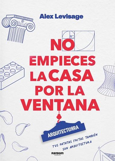 No empieces la casa por la ventana | 9788419441188 | Alex Levisage | Librería Castillón - Comprar libros online Aragón, Barbastro