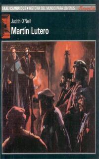 MARTIN LUTERO | 9788476005484 | O'NEILL, JUDITH | Librería Castillón - Comprar libros online Aragón, Barbastro