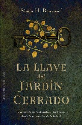 La llave del jardin cerrado | 9788411720564 | Benyosef, Simja | Librería Castillón - Comprar libros online Aragón, Barbastro