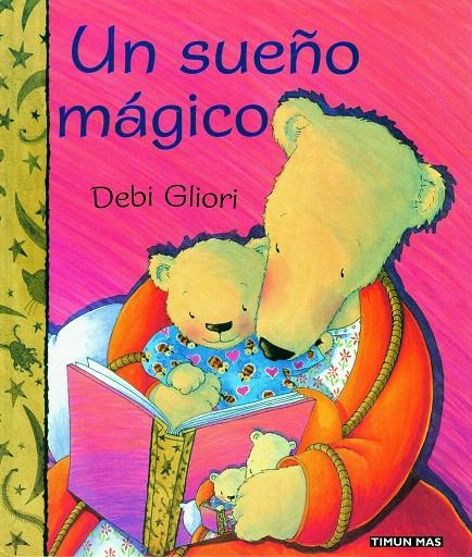 UN SUEÑO MAGICO | 9788448016708 | GLIORI, DEBI | Librería Castillón - Comprar libros online Aragón, Barbastro