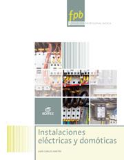 Instalaciones eléctricas y domóticas | 9788490033128 | Martín Castillo, Juan Carlos | Librería Castillón - Comprar libros online Aragón, Barbastro