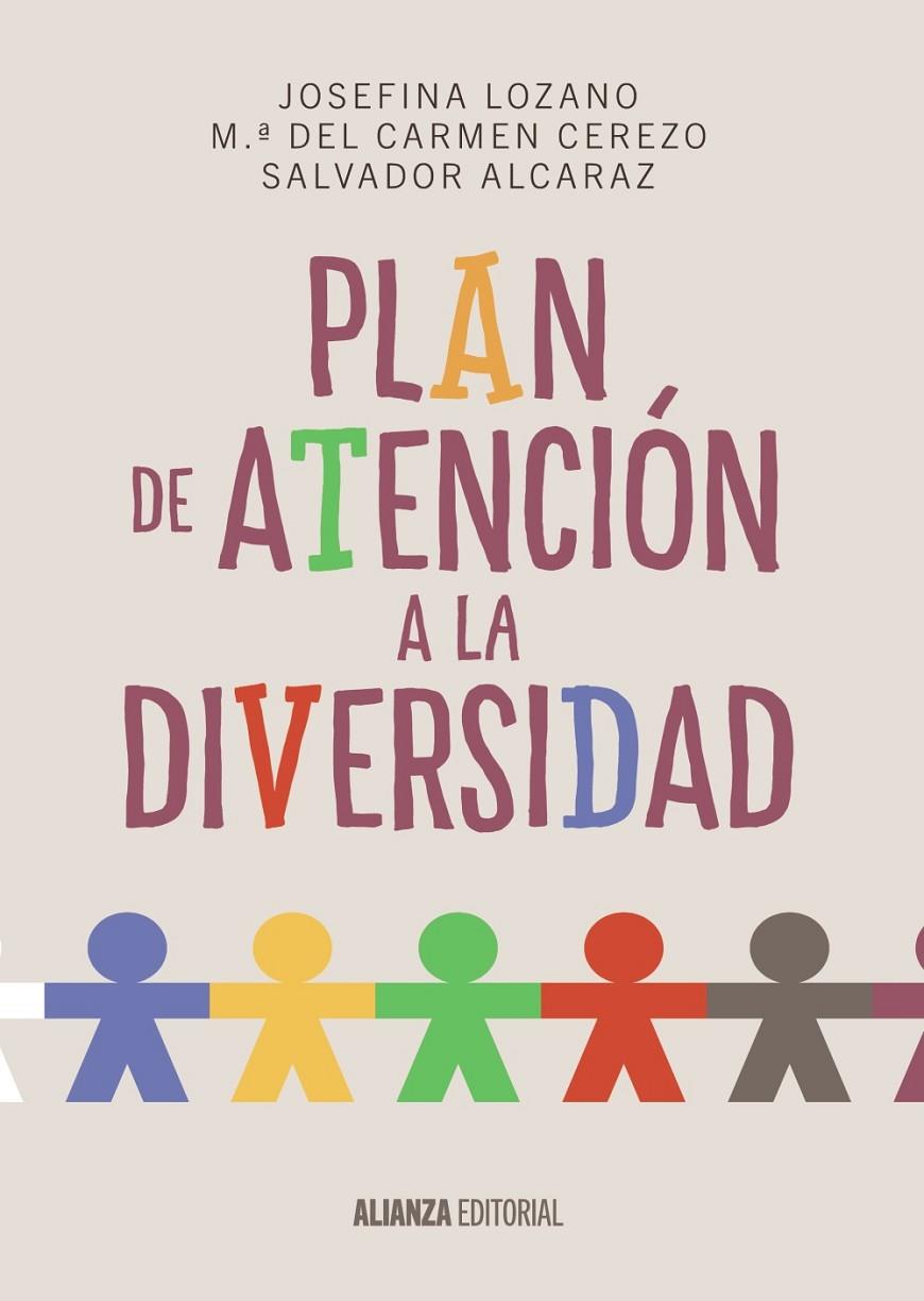 Plan de Atención a la Diversidad | 9788420697482 | Lozano Martínez, Josefina/Cerezo Máiquez, M.ª del Carmen/Alcaraz García, Salvador | Librería Castillón - Comprar libros online Aragón, Barbastro