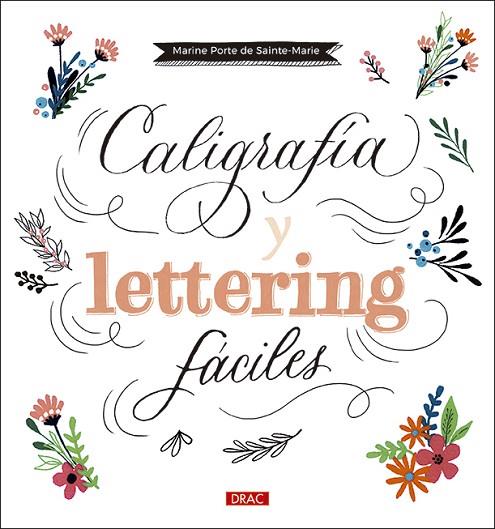 Caligrafía y Lettering fáciles | 9788498746563 | Porte de Sainte-Marie, Marine | Librería Castillón - Comprar libros online Aragón, Barbastro