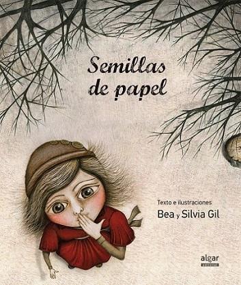 Semillas de papel | 9788498455984 | GIL GOMEZ, BEA | Librería Castillón - Comprar libros online Aragón, Barbastro