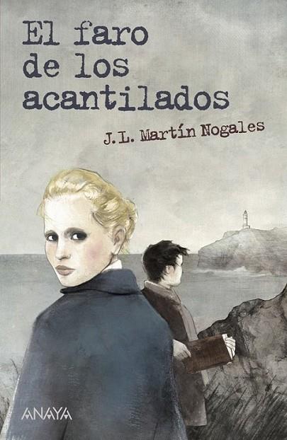 faro de los acantilados, El | 9788467840483 | Martín Nogales, José Luis | Librería Castillón - Comprar libros online Aragón, Barbastro