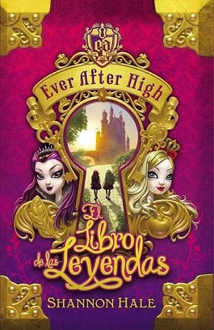 Ever After High. El Libro del Destino | 9788420415468 | Hale, Shannon | Librería Castillón - Comprar libros online Aragón, Barbastro