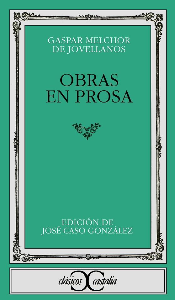 Obras en prosa | 9788470390968 | Jovellanos, Gaspar Melchor de | Librería Castillón - Comprar libros online Aragón, Barbastro