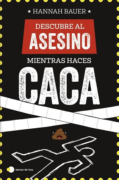 Descubre al asesino mientras haces caca | 9788410293090 | Bauer, Hannah | Librería Castillón - Comprar libros online Aragón, Barbastro