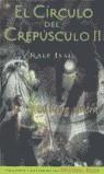 CIRCULO DEL CREPUSCULO 2, EL | 9788466612678 | ISAU, RALF | Librería Castillón - Comprar libros online Aragón, Barbastro