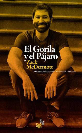 El Gorila y el Pájaro | 9788412657630 | McDermott, Zack | Librería Castillón - Comprar libros online Aragón, Barbastro