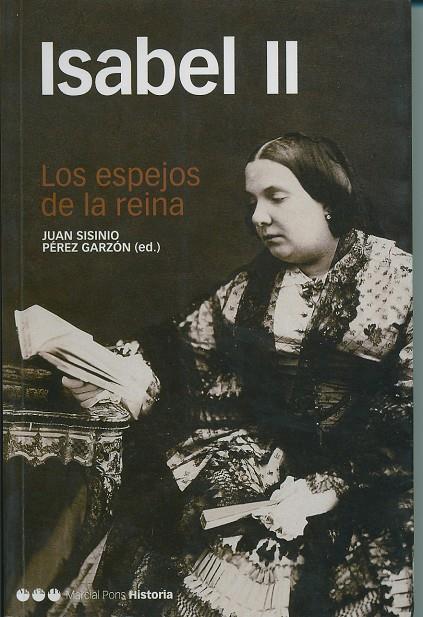 ISABEL II. LOS ESPEJOS DE LA LINEA | 9788495379764 | PEREZ GARZON, JUAN SISINIO | Librería Castillón - Comprar libros online Aragón, Barbastro