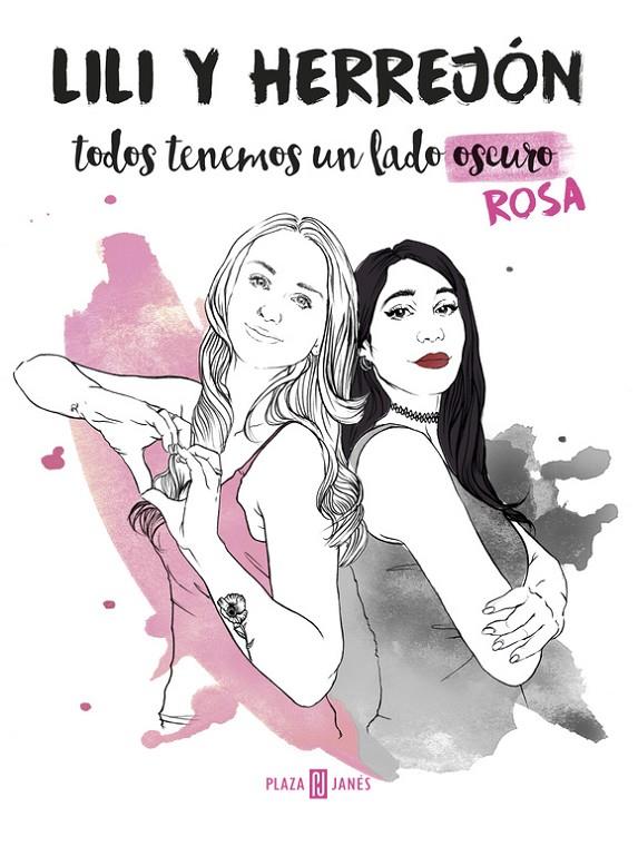 Todos tenemos un lado (oscuro) rosa | 9788401018787 | Lili Redondo María Herrejón | Librería Castillón - Comprar libros online Aragón, Barbastro