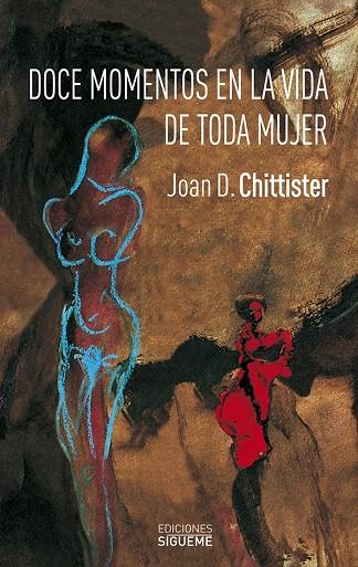 DOCE MOMENTOS EN LA VIDA DE TODA MUJER | 9788430115204 | CHITTISTER, JOAN | Librería Castillón - Comprar libros online Aragón, Barbastro