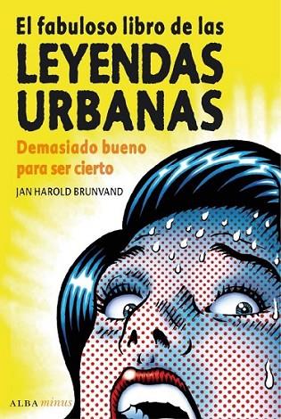 FABULOSO LIBRO DE LAS LEYENDAS URBANAS, EL | 9788484286226 | BRUNVAND, JAN HAROLD | Librería Castillón - Comprar libros online Aragón, Barbastro