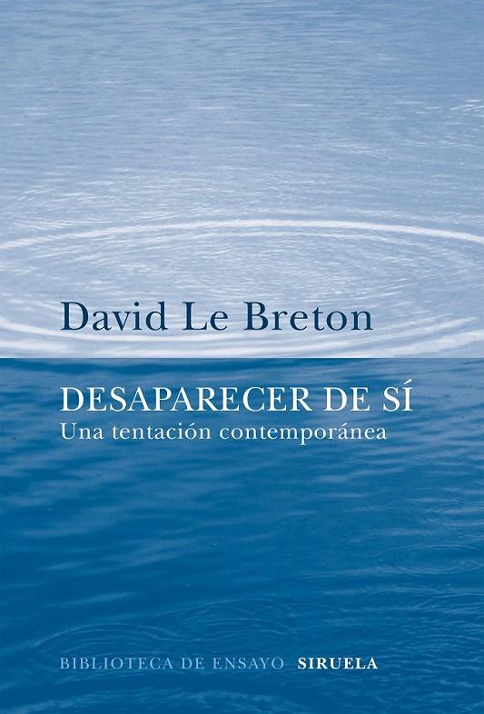 Desaparecer de sí | 9788416638970 | Le Breton, David | Librería Castillón - Comprar libros online Aragón, Barbastro