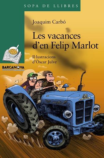 Les vacances d'en Felip Marlot | 9788448931322 | Carbó, Joaquim | Librería Castillón - Comprar libros online Aragón, Barbastro