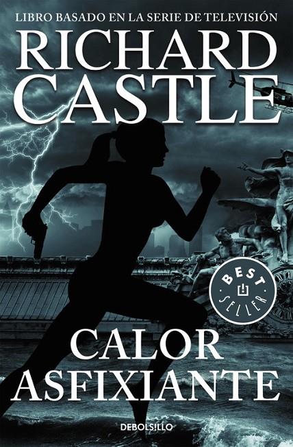 Calor asfixiante (Serie Castle 6) | 9788466331357 | CASTLE,  RICHARD | Librería Castillón - Comprar libros online Aragón, Barbastro