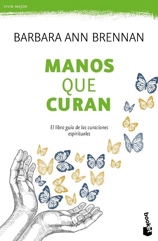 Manos que curan | 9788427042438 | Brennan, Barbara Ann | Librería Castillón - Comprar libros online Aragón, Barbastro