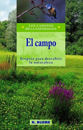 CAMPO, EL. ECOGUIA PARA DESCUBRIR LA NATURALEZA | 9788489840294 | Librería Castillón - Comprar libros online Aragón, Barbastro