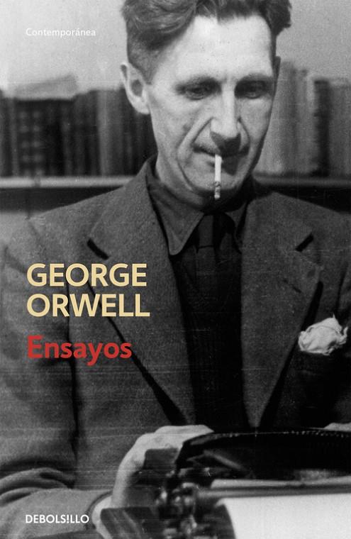 Ensayos | 9788499890869 | ORWELL,GEORGE | Librería Castillón - Comprar libros online Aragón, Barbastro