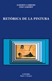 RETORICA DE LA PINTURA | 9788437618203 | SABORIT, JOSE | Librería Castillón - Comprar libros online Aragón, Barbastro