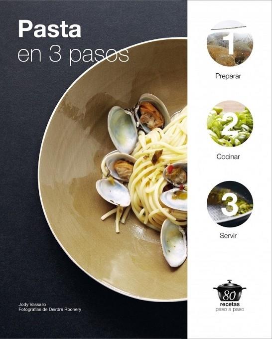 PASTA EN TRES PASOS | 9788425347276 | VASSALLO, JODY | Librería Castillón - Comprar libros online Aragón, Barbastro