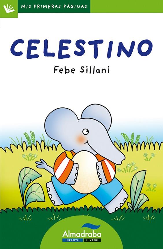 CELESTINO (MAYUS) | 9788492702381 | SILLANI, FEBE | Librería Castillón - Comprar libros online Aragón, Barbastro