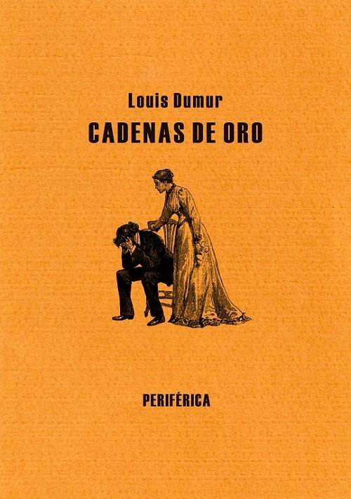 CADENAS DE ORO | 9788492865581 | DUMUR, LOUIS | Librería Castillón - Comprar libros online Aragón, Barbastro