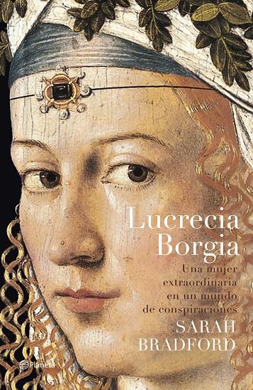 LUCRECIA BORGIA | 9788408057901 | BRADFORD, SARAH | Librería Castillón - Comprar libros online Aragón, Barbastro