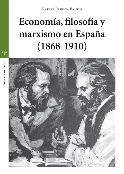 Economía, filosofía y marxismo en España (1868-1910) | 9788497049542 | Priesca Balbín, Rafael | Librería Castillón - Comprar libros online Aragón, Barbastro