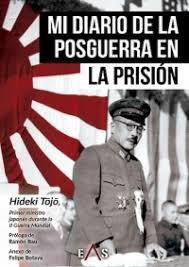 Mi diario de la posguerra en la prisión | 9788494895234 | Tojo, Hideki | Librería Castillón - Comprar libros online Aragón, Barbastro