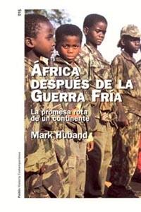 AFRICA DESPUES DE LA GUERRA FRIA | 9788449315220 | HUBAND, MARK | Librería Castillón - Comprar libros online Aragón, Barbastro