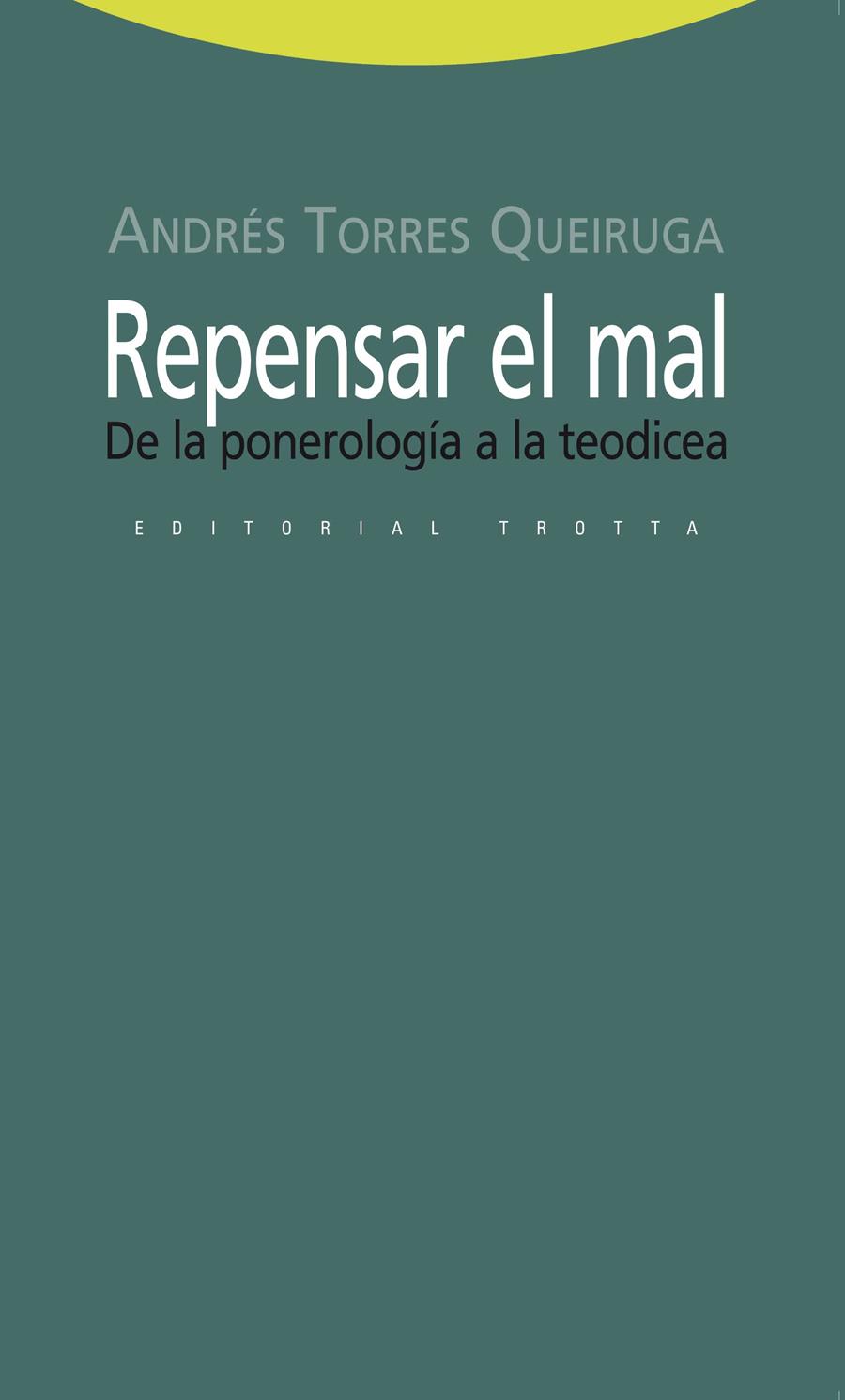 REPENSAR EL MAL | 9788498791945 | TORRES QUEIRUGA, ANDRÉS | Librería Castillón - Comprar libros online Aragón, Barbastro