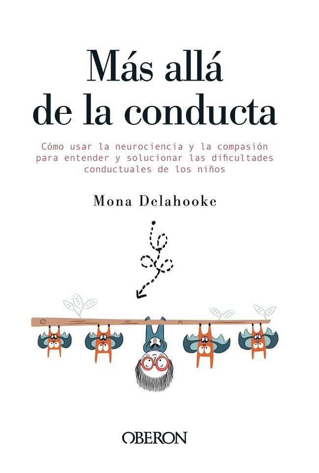 Más allá de la conducta | 9788441543492 | Delahooke, Mona | Librería Castillón - Comprar libros online Aragón, Barbastro