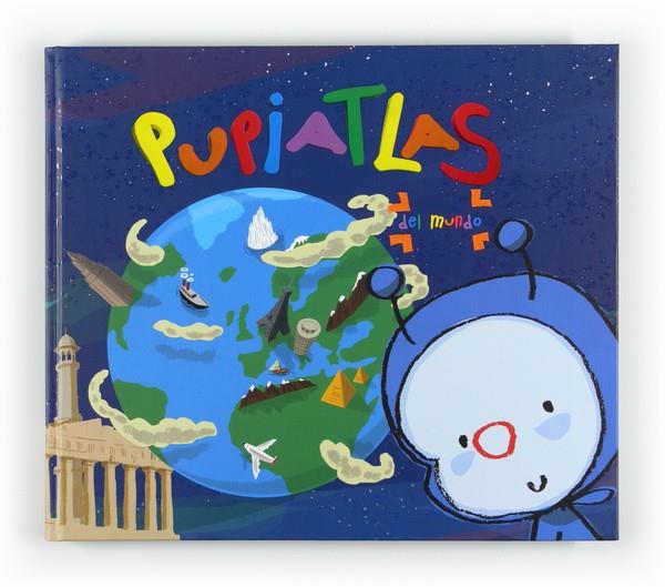 PUPIATLAS DEL MUNDO | 9788467551204 | MENÉNDEZ-PONTE, MARÍA; PORTILLA, LAURA | Librería Castillón - Comprar libros online Aragón, Barbastro